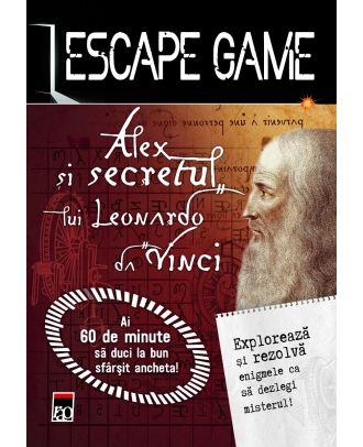 Escape Game. Alex și secretul lui Leonardo da Vinci