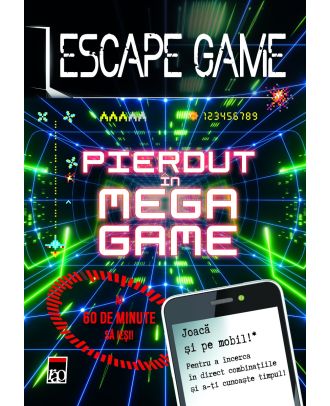 Escape Game. Pierdut în Mega Game
