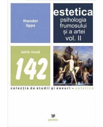 Estetica. Psihologia frumosului și a artei (vol. II)