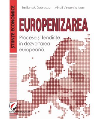 Europenizarea. Procese si tendinte in dezvoltarea europeana