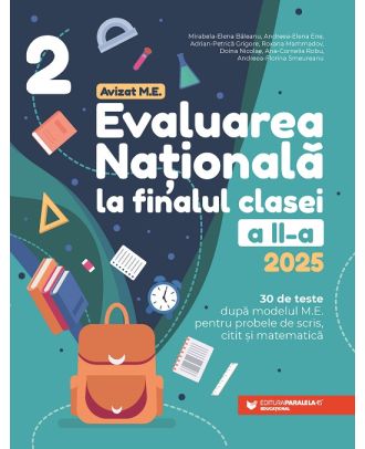 Evaluarea Națională 2025 la finalul clasei a II-a