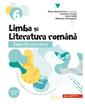 Exerciţii practice de limba şi literatura română. Caiet de lucru. Clasa a VI-a