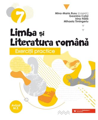 Exerciţii practice de limba şi literatura română. Caiet de lucru. Clasa a VII-a