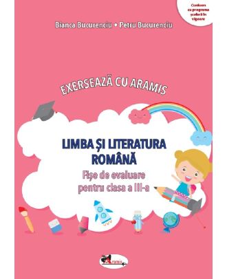Exerseaza cu Aramis. Limba si literatura romana. Fise de evaluare - Clasa a III-a