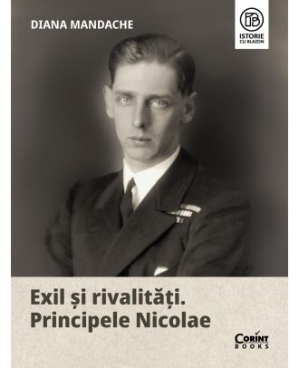 Exil și rivalități. Principele Nicolae