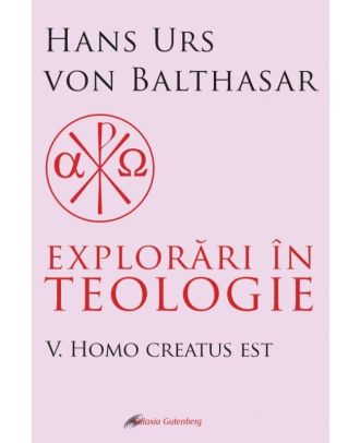 Explorari in teologie (vol. 5): Homo creatus est