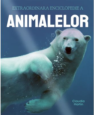 Extraordinara enciclopedie a animalelor