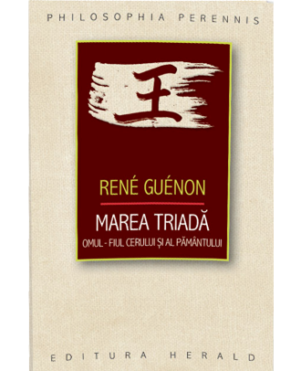 Marea Triada: Omul - fiul Cerului si al Pamantului