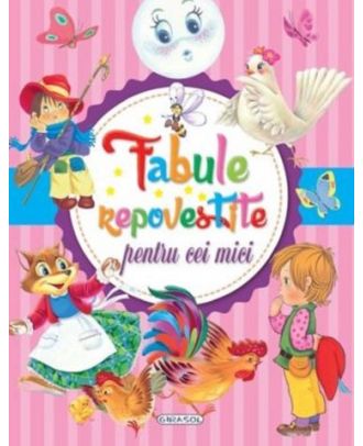 Fabule repovestite pentru cei mici