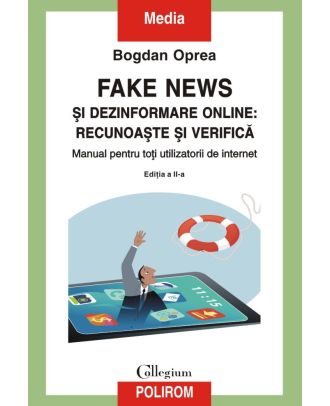 Fake news şi dezinformare online: recunoaşte şi verifică