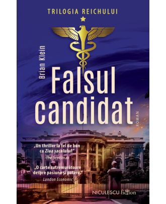 Falsul candidat (Trilogia Reichului, vol. I)