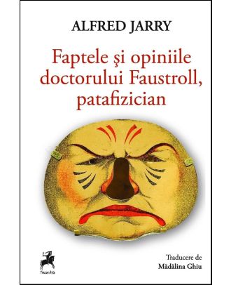 Faptele si opiniile doctorului Faustroll, patafizician