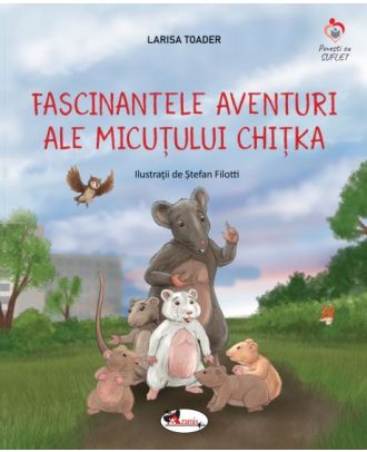 Fascinantele aventuri ale micuțului Chițka