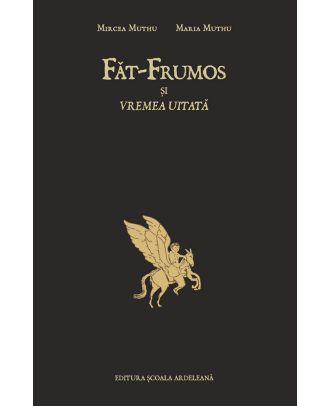 Făt-Frumos și vremea uitată