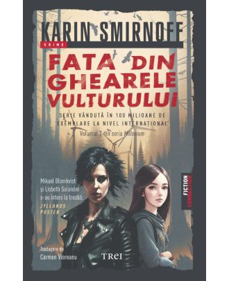Fata din ghearele vulturului. Millennium 7