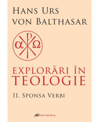 Explorări în teologie (vol. 2): Sponsa Verbi