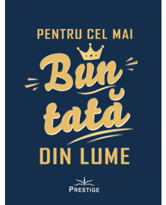 Pentru cel mai bun tata din lume