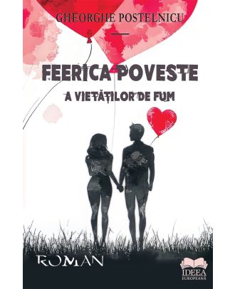 Feerica poveste a vietăților de fum