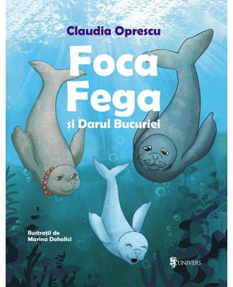 Foca Fega si Darul Bucuriei