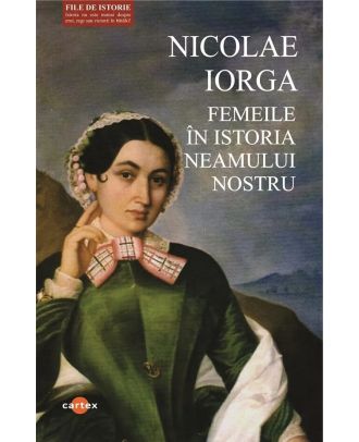 Femeile in istoria neamului nostru