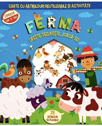 Ferma. Lipeste, dezlipeste, joaca-te