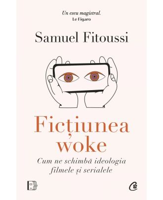 Fictiunea woke