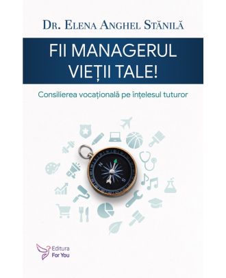 Fii managerul vieții tale!