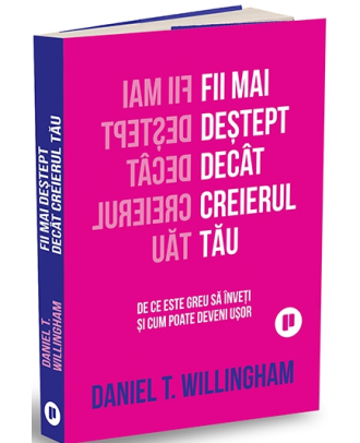 Fii mai deștept decât creierul tău