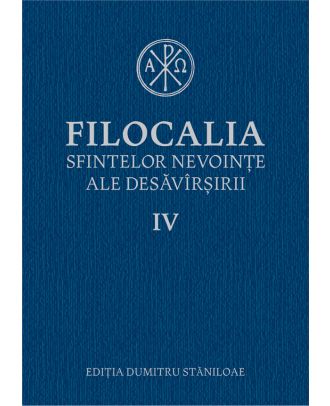 Filocalia sfintelor nevoințe ale desăvârșirii IV