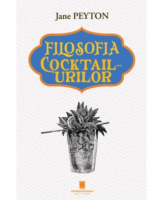 Filosofia cocktailurilor