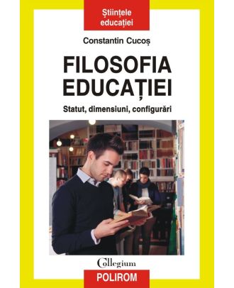 Filosofia educaţiei. Statut, dimensiuni, configurări