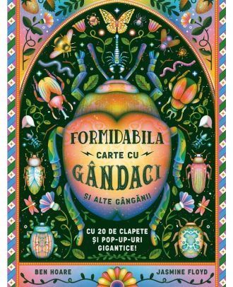 Formidabila carte cu gandaci si alte ganganii