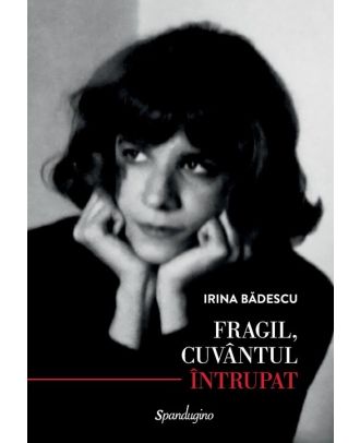 Fragil, cuvântul întrupat