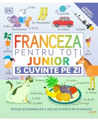 Franceza pentru toți. Junior. 5 cuvinte pe zi