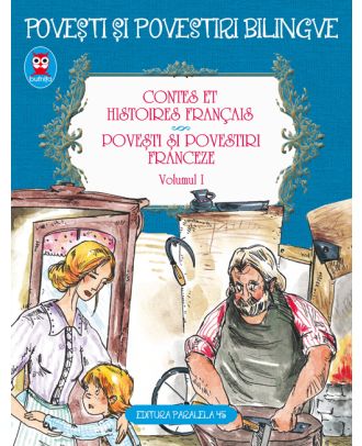 Contes et histoires francais. Povesti si povestiri franceze (vol. 1)