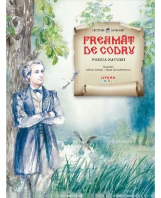 Freamat de codru. Poezia naturii
