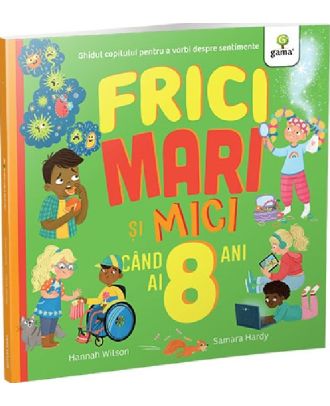 Frici mari si mici cand ai 8 ani