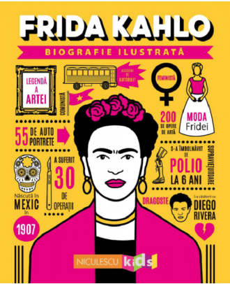 Frida Kahlo. Biografie ilustrata