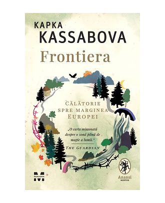 Frontiera. O călătorie spre marginea Europei