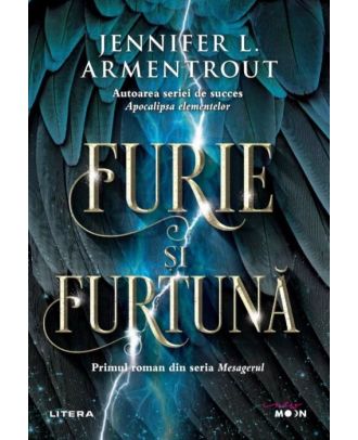 Furie si furtuna (seria Mesagerul, vol. I)