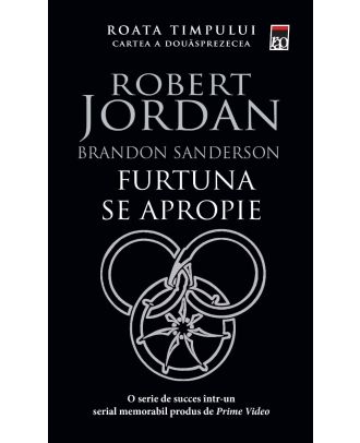 Furtuna se apropie (seria Roata timpului, vol. XII)