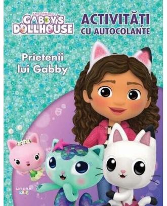 Gabby's Dollhouse. Activitati cu autocolante. Prietenii lui Gabby