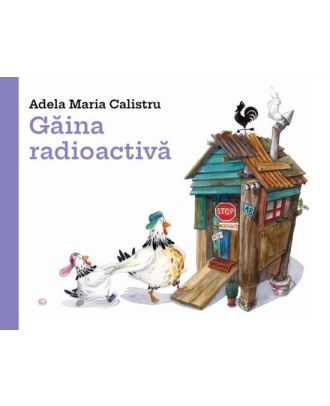 Găina radioactivă