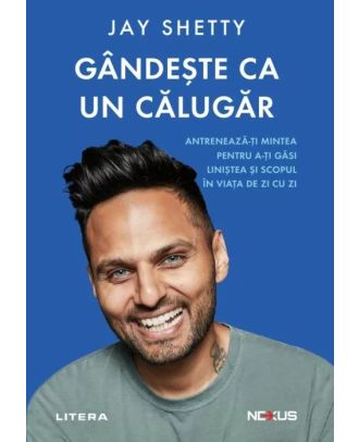 Gândește ca un călugăr
