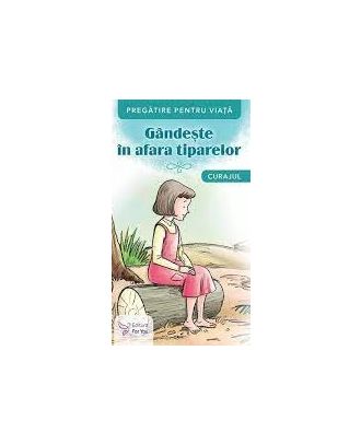 Gândește în afara tiparelor. Curajul