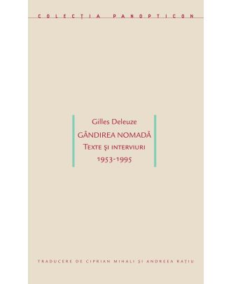 Gândirea nomadă. Texte și interviuri 1953-1995