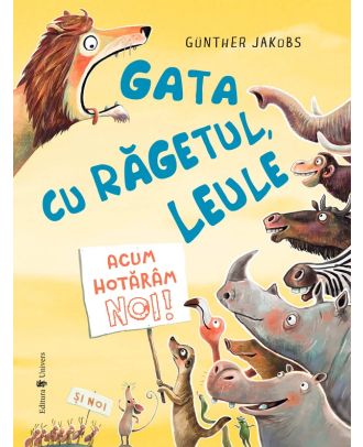 Gata cu ragetul, leule!