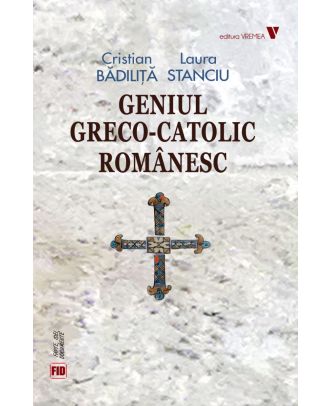 Geniul greco-catolic românesc