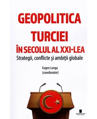 Geopolitica Turciei in secolul al XXI-lea