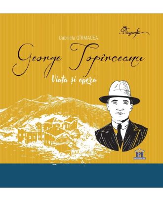 George Topirceanu. Viata si opera
